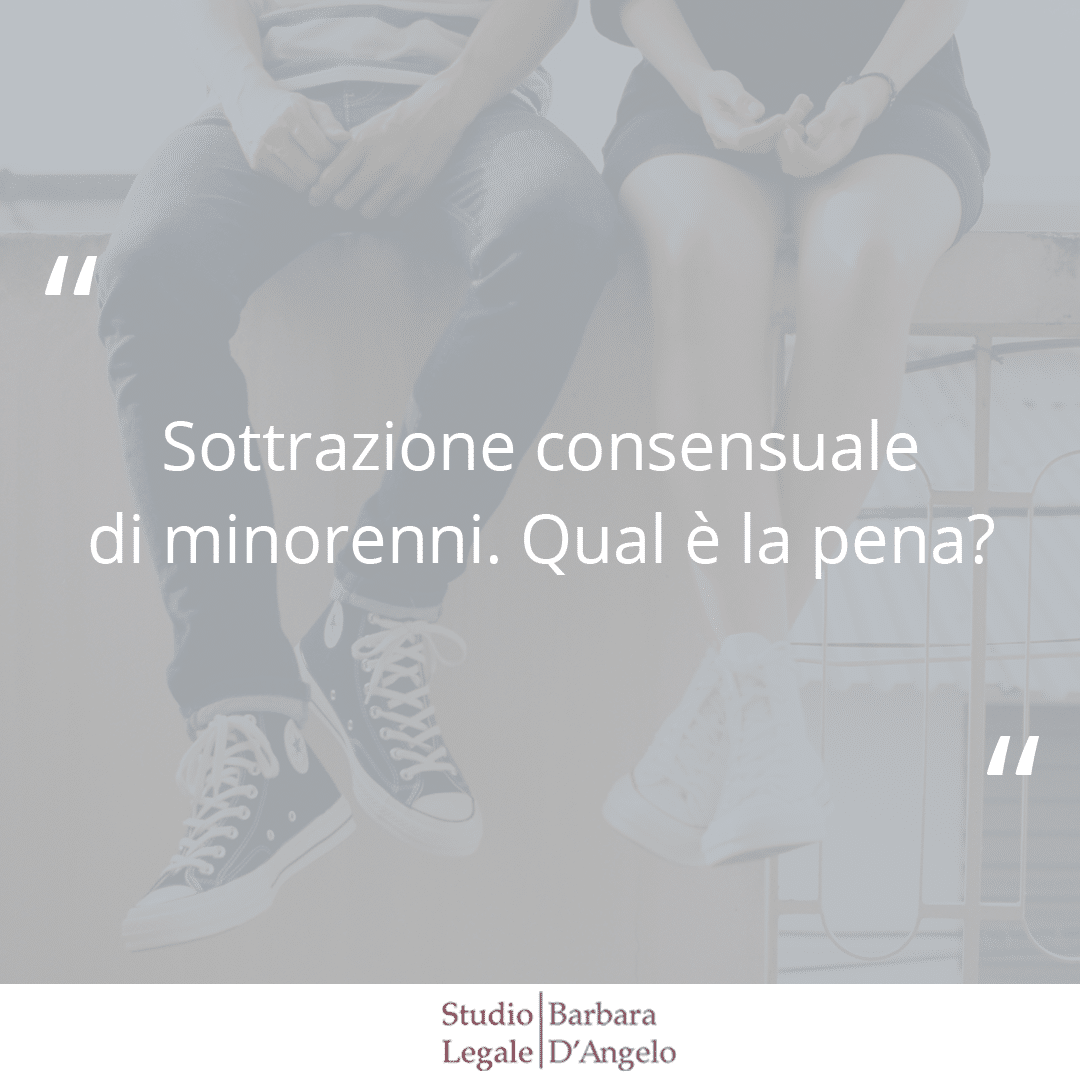 Immagine con fondo grigio con domanda "Sottrazione consensuale di minorenni. Qual è la pena?"